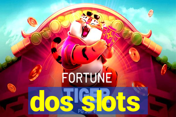 dos slots